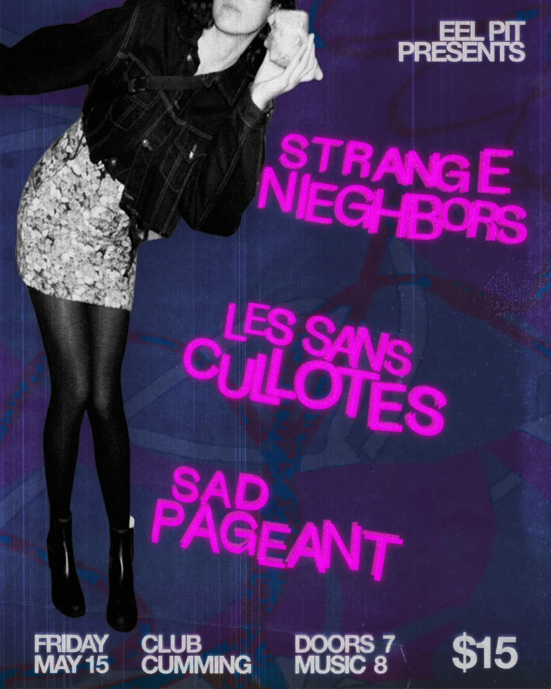 Eel Pit Presents: Strange Neighbors, Les Sans Culottes, Sad Pageant
