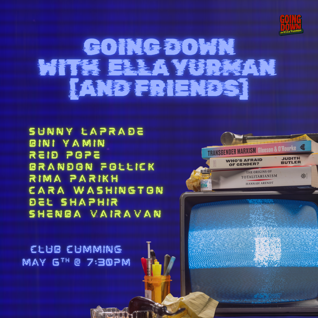 Going Down with Ella Yurman (and Friends)