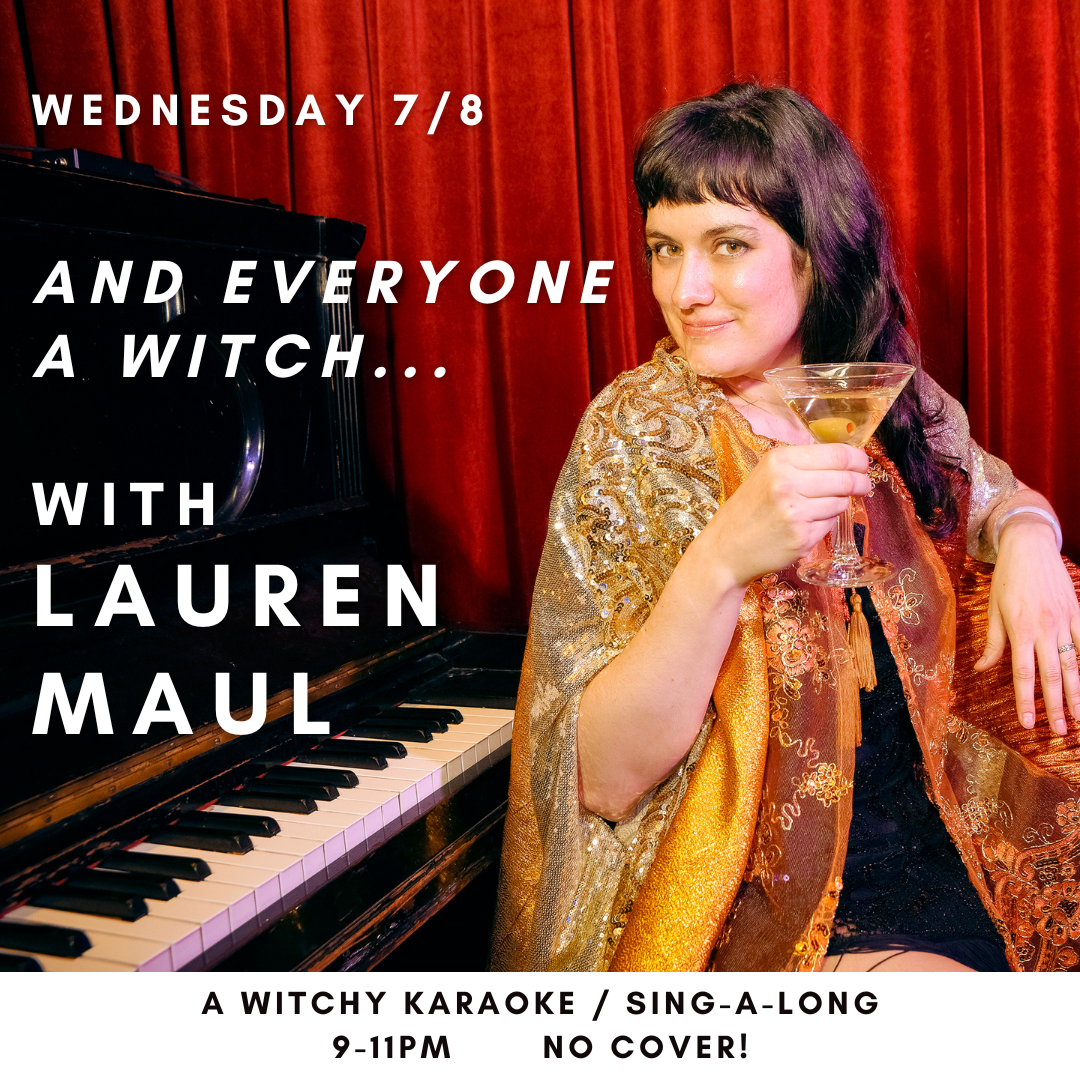 And Every One A Witch... Piano Karaoke with Lauren Maul