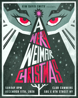 Kim David Smith's "A Wery Weimar Christmas" at Club Cumming