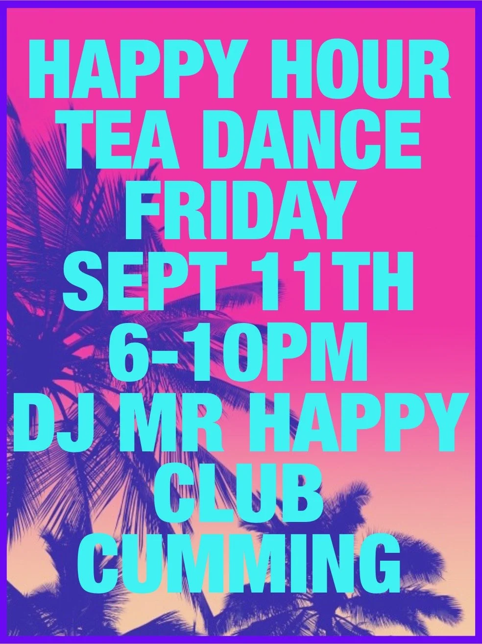 Happy Hour Tea Dance