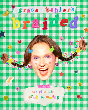 Grace Bahler's Braided at Club Cumming