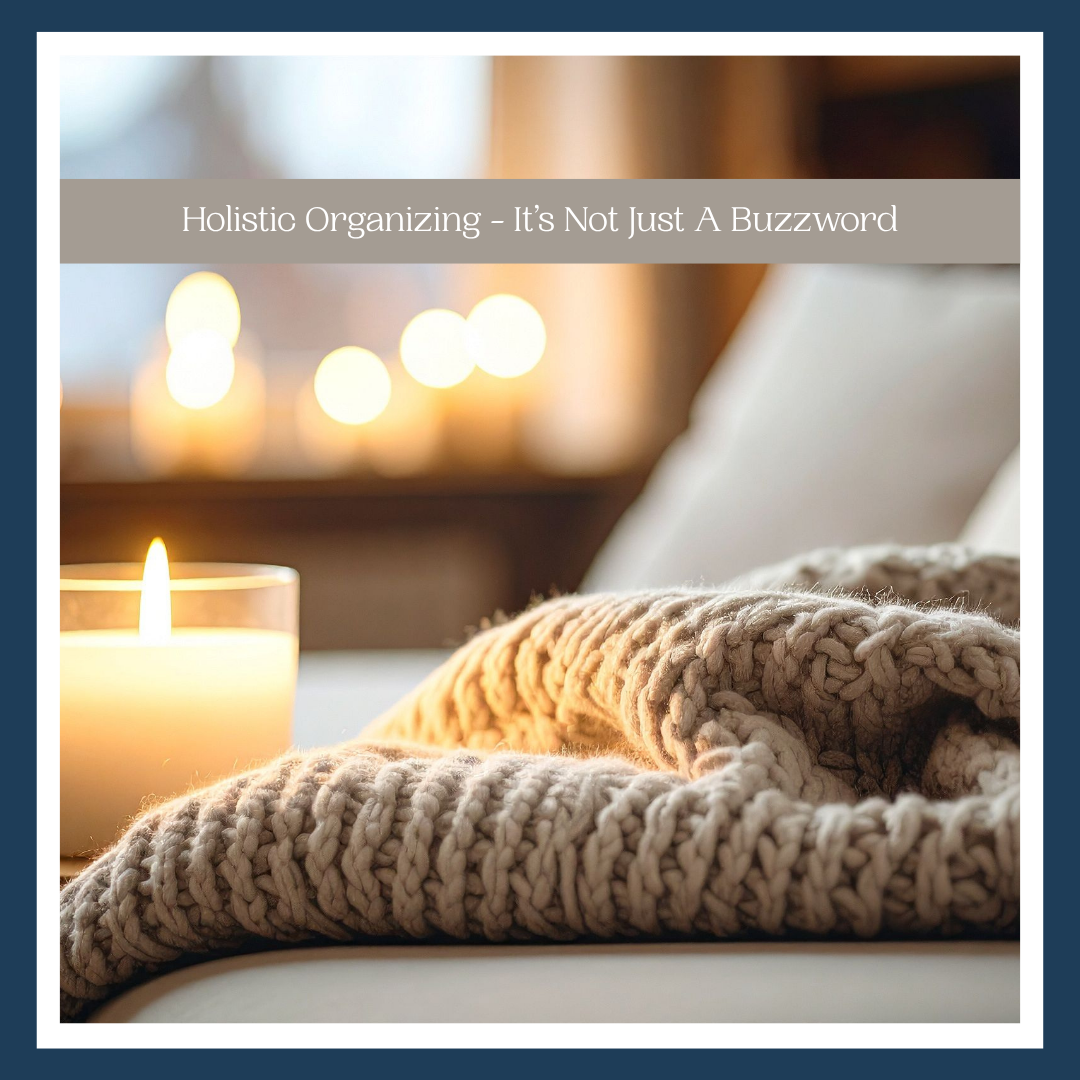 Holistic Organizing Highlights