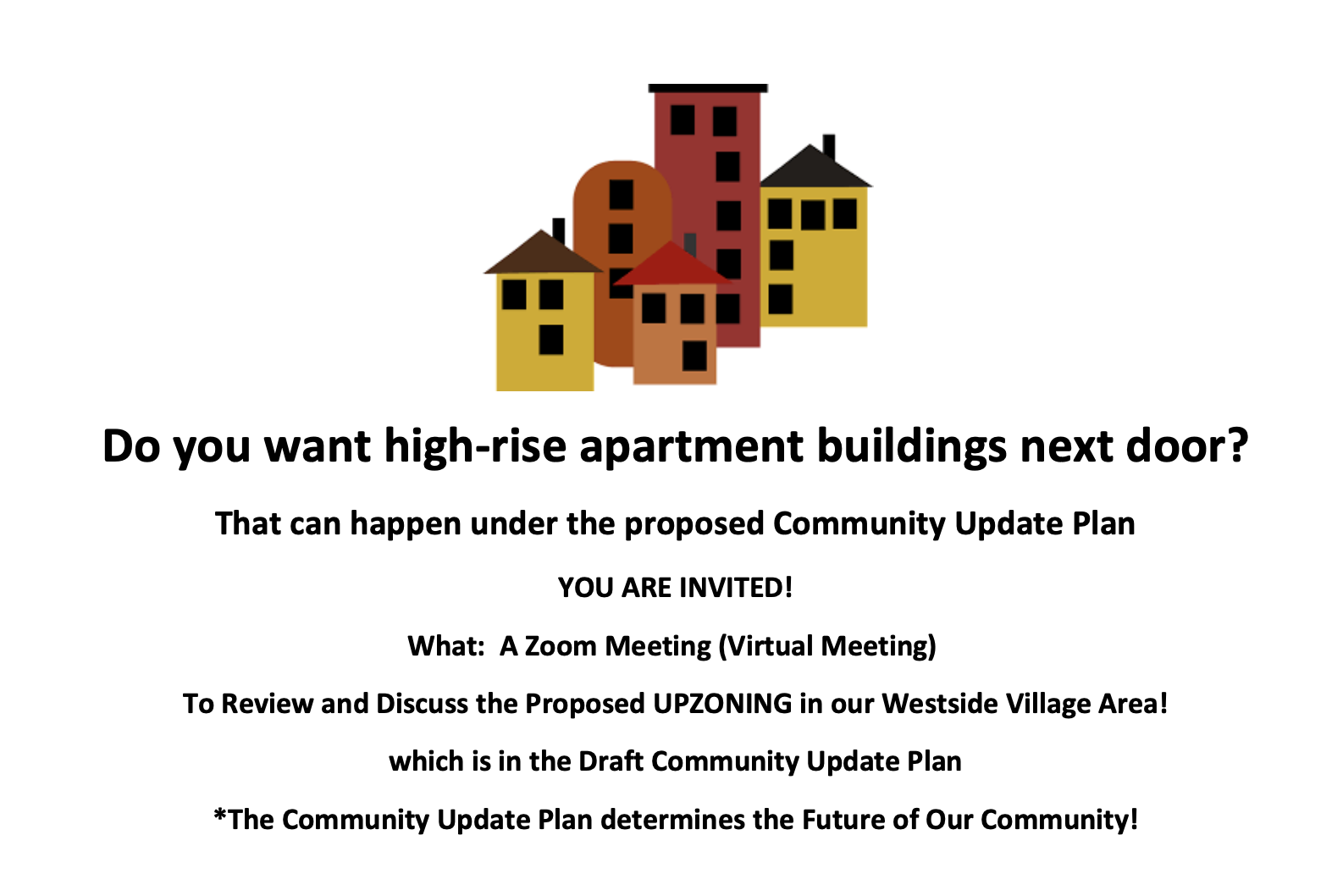 Do you want high-rise apartment buildings next door? Virtual Meeting!