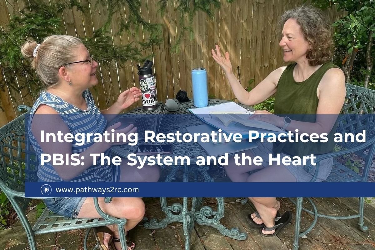 Integrating Restorative Practices and PBIS: The System and the Heart 