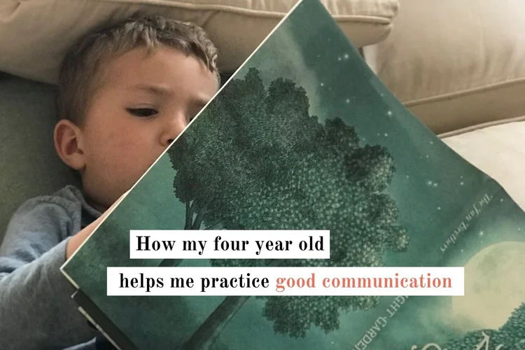 How my four-year-old helps me practice good communication — Raine Media