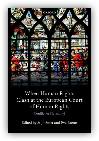 Author Interview: When Human Rights Clash at the European Court of Human Rights: Conflict or Harmony?