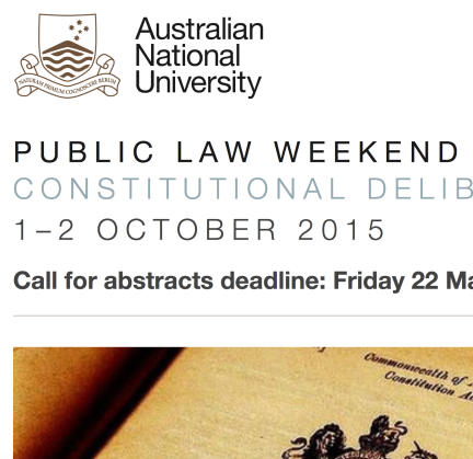 CfP: ANU College of Law, Public Law Weekend in Australia, 1-2 October 2015