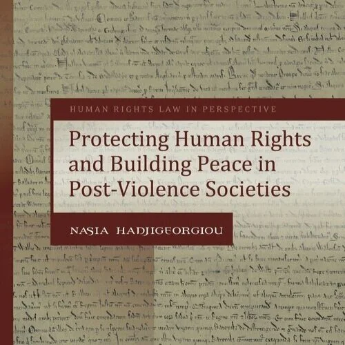 Author Interview: Protecting Human Rights and Building Peace in Post-Violence Societies