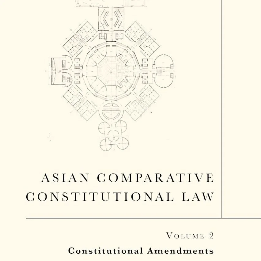 Asian Comparative Constitutional Law, Volume 2: Constitutional Amendments