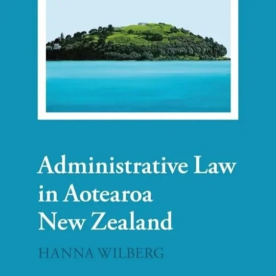 Administrative Law in Aotearoa New Zealand  