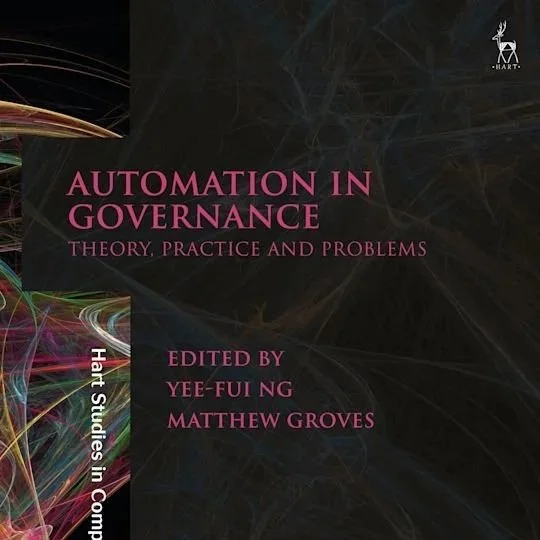 Automation in Governance: Theory, Practice and Problems
