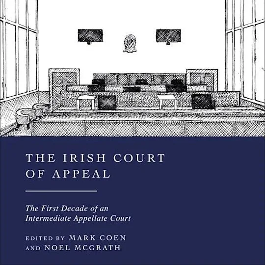 The Irish Court of Appeal: The First Decade of an Intermediate Appellate Court