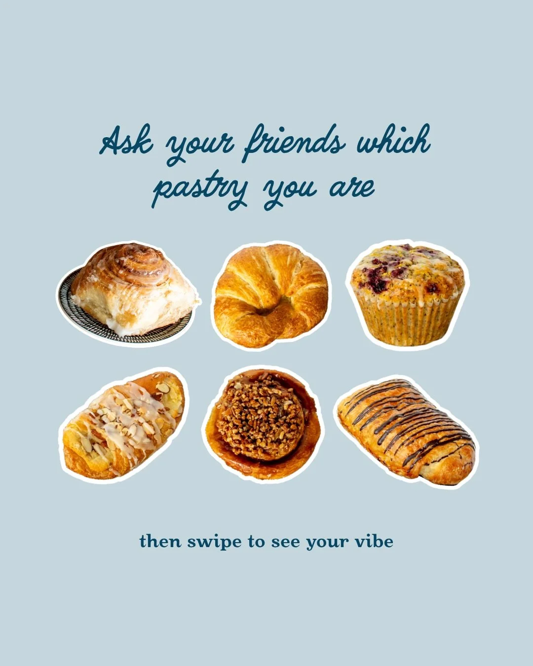 Which one are you? Send to your friends! 💐 🥐