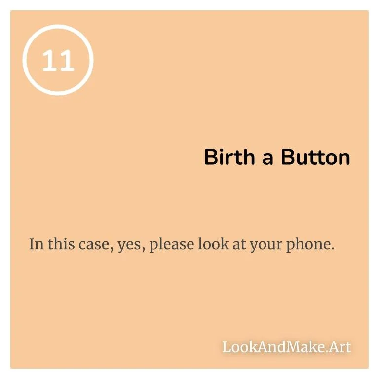 #11: Birth a Button
