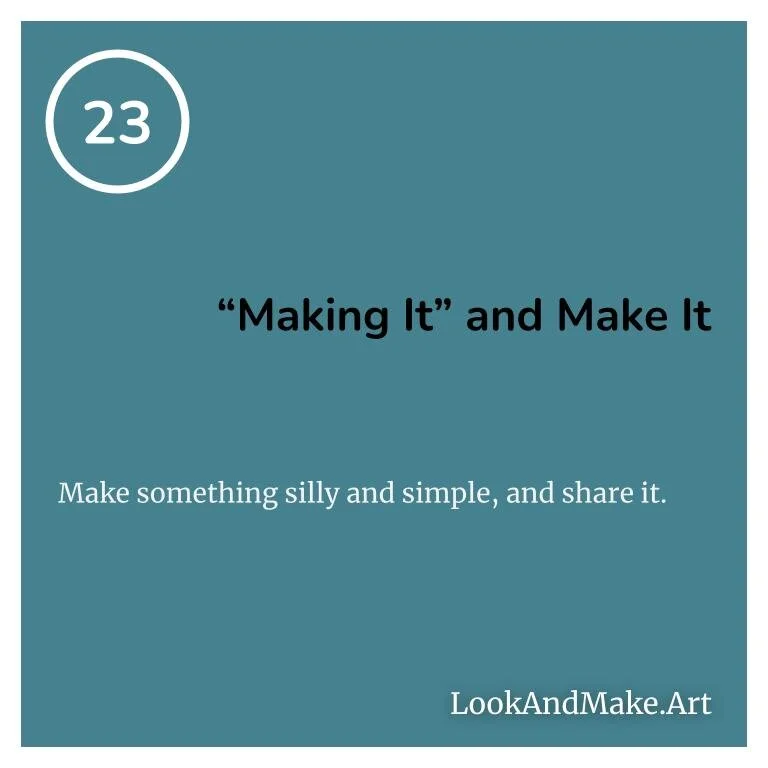#23: “Making It” and Make It