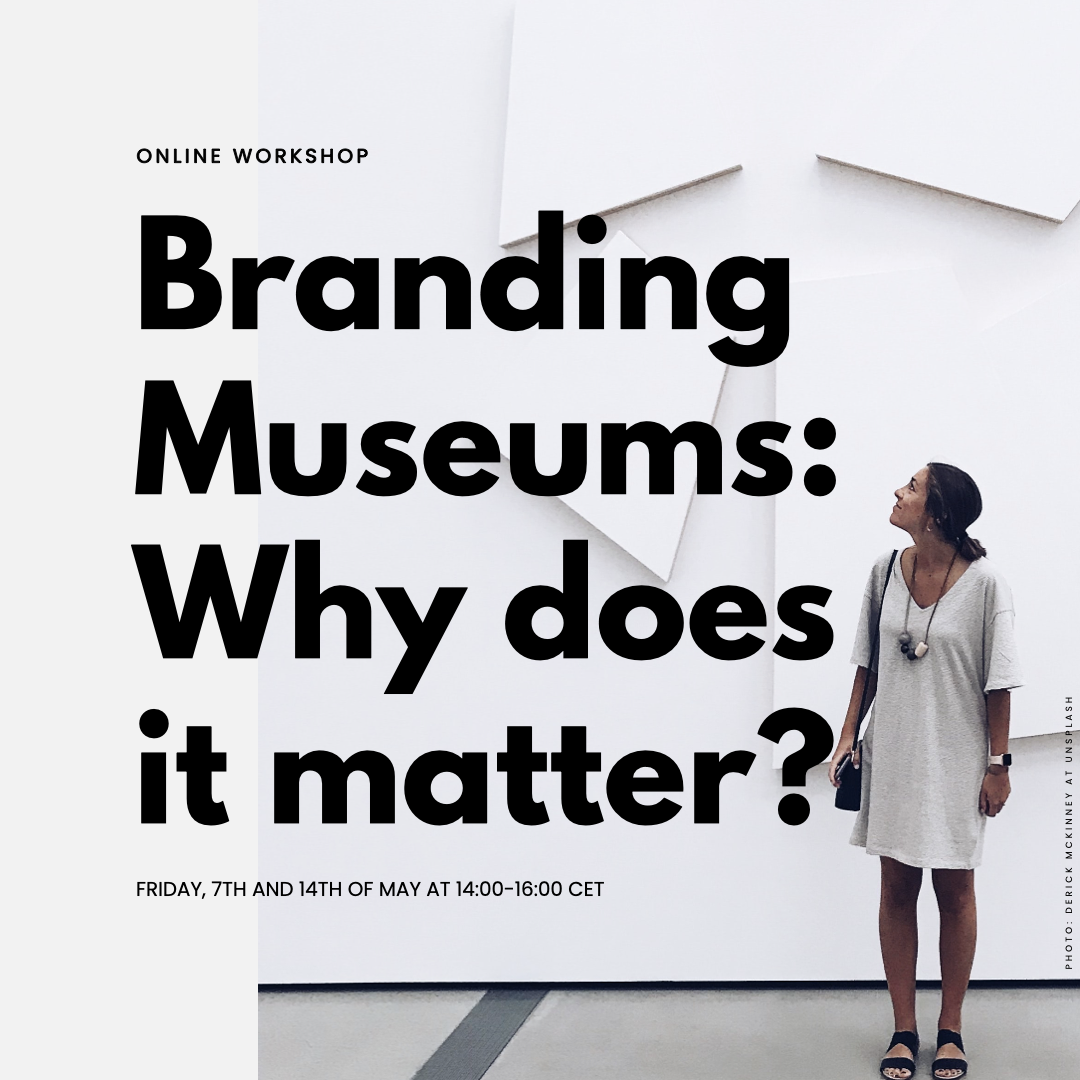   Branding Museums: Why does it matter?