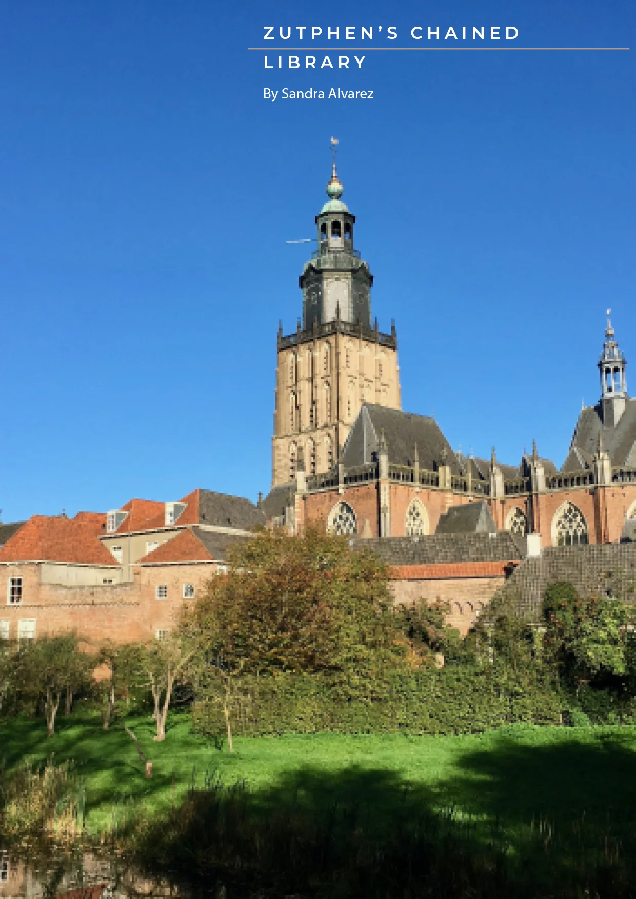 Zutphen’s Chained  Library - Zutphen, Netherlands