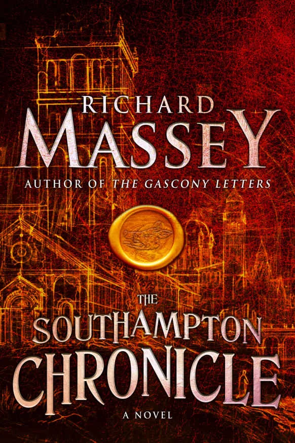 The Southampton Chronicle (Gregory of Bordeaux Trilogy Book 1) by Richard Massey