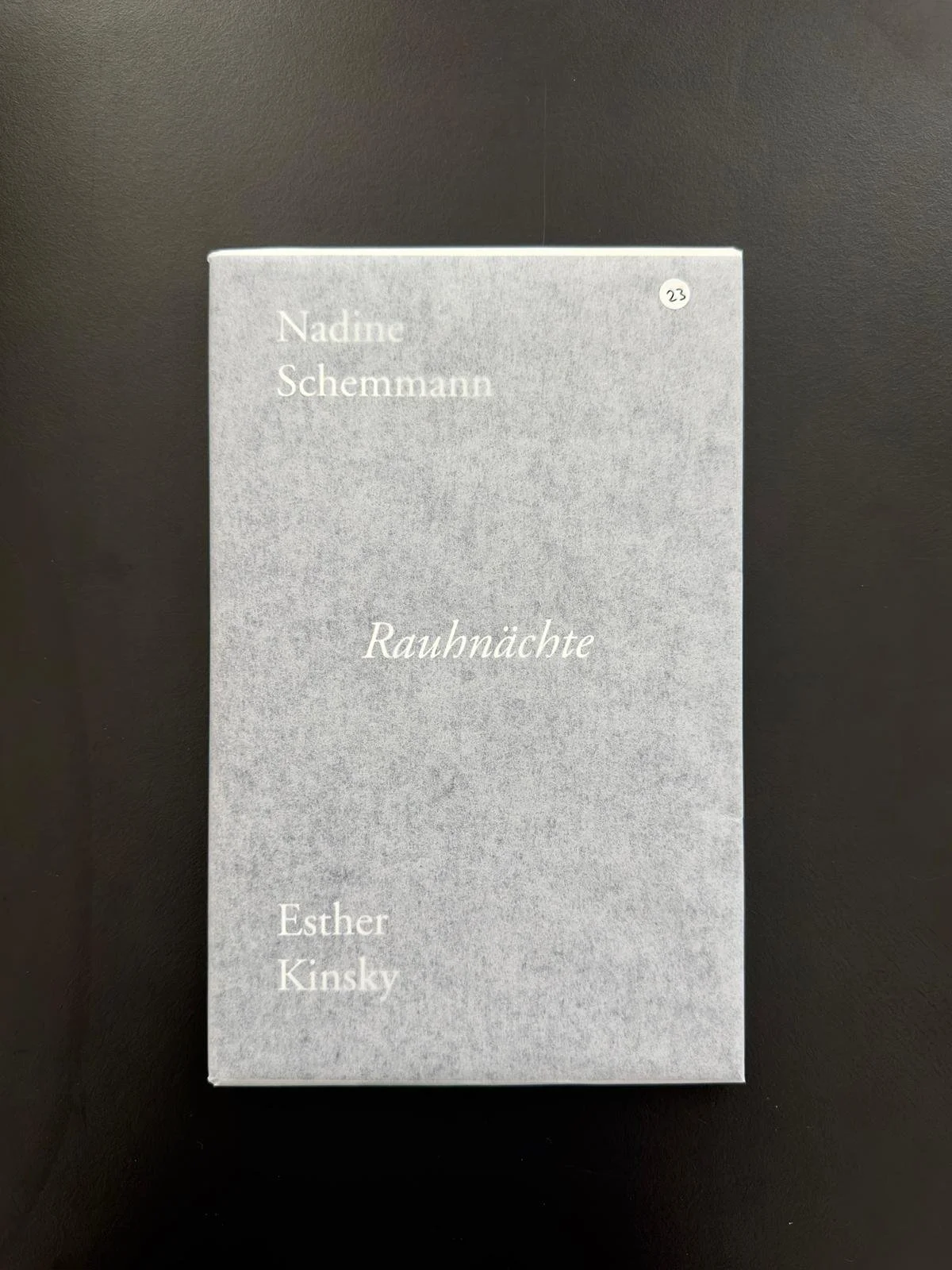 Umschlag und Nummerierung Nadine Schemmann Esther Kinsky Rauhnächte
