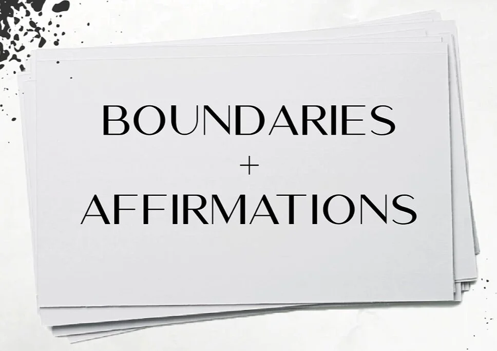 Boundaries and Affirmations
