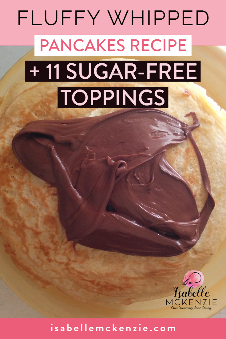 Fluffy Whipped Pancakes Recipe + 11 Sugar-Free Toppings - Isabelle McKenzie.jpg
