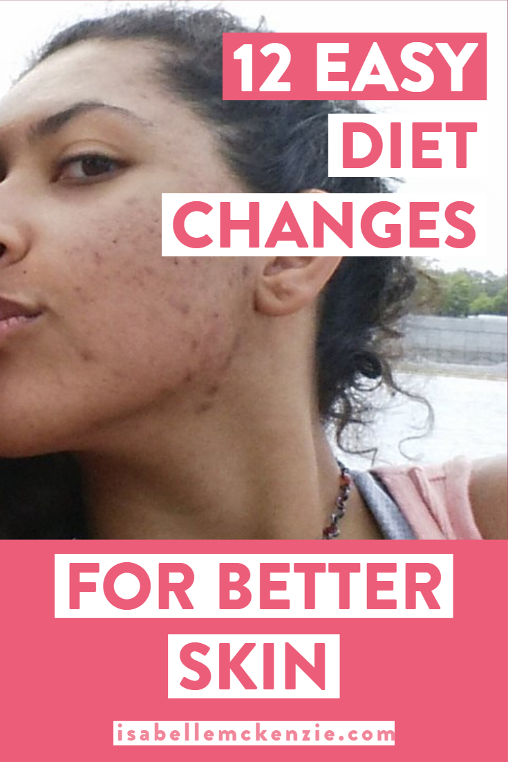 12 Easy Diet Changes For Better Skin You Need To Try