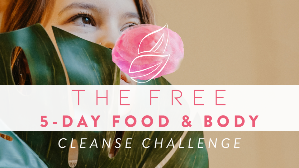 The FREE 5-Day Food & Body Cleanse Challenge.png