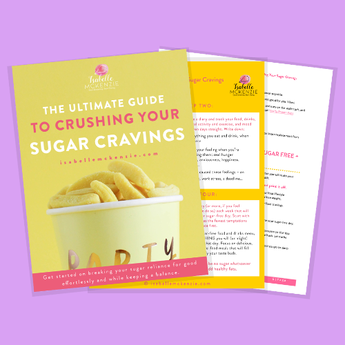 The Ultimate Guide To Crushing Your Sugar Cravings
