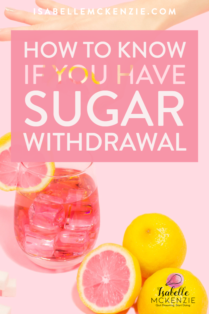How to Know if You Have Sugar Withdrawal - Isabelle McKenzie.png