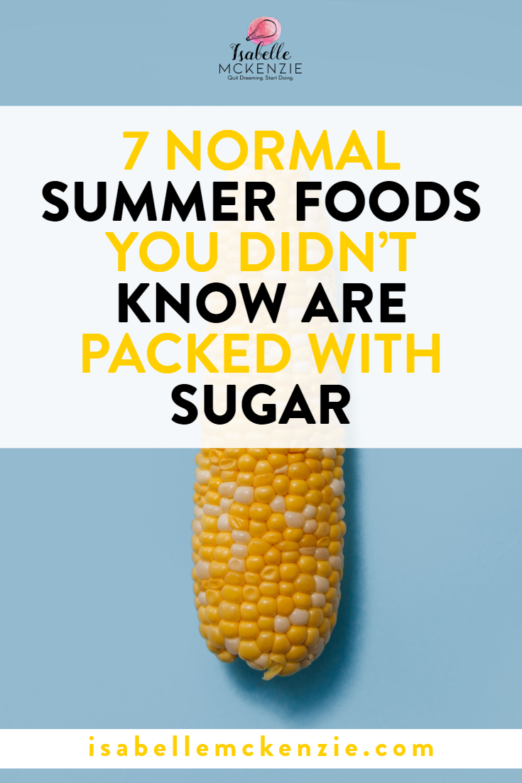 7 Normal Summer Foods You Didn't Know Are Packed With Sugar