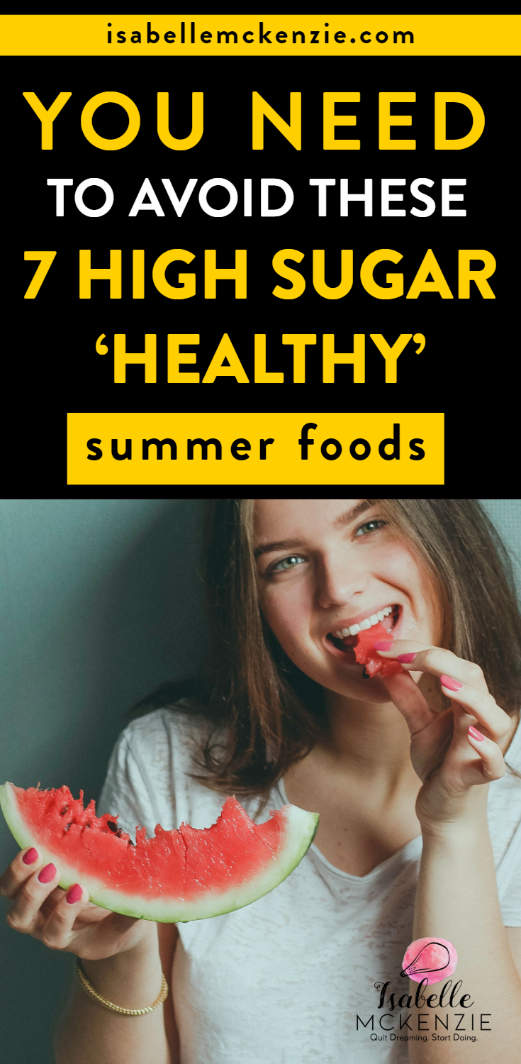 You Need to Avoid These 7 High Sugar 'Healthy' Summer Foods