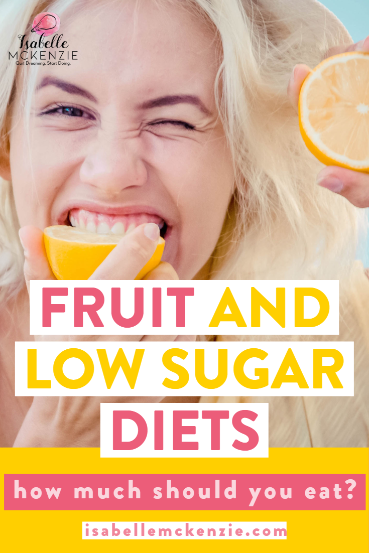 Fruit And Low Sugar Diets - Isabelle McKenzie