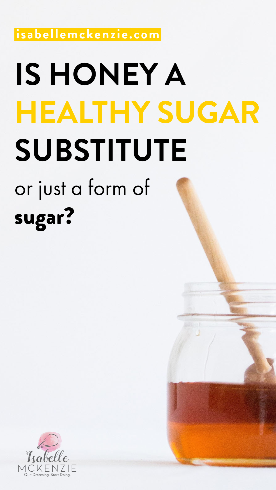 Is Honey a Healthy Sugar Substitute or Just a Form of Sugar?