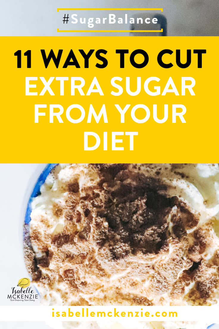 11 Ways To Cut Extra Sugar From Your Diet
