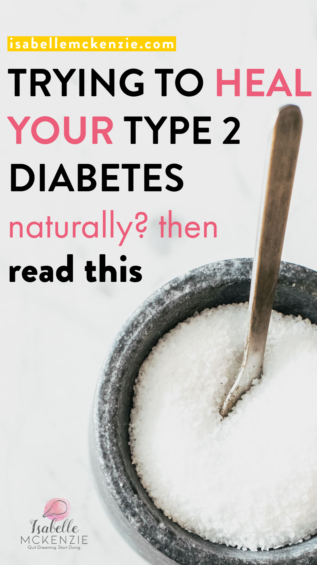 Trying to Heal  Your Type 2 Diabetes Naturally? Read This - Isabelle McKenzie