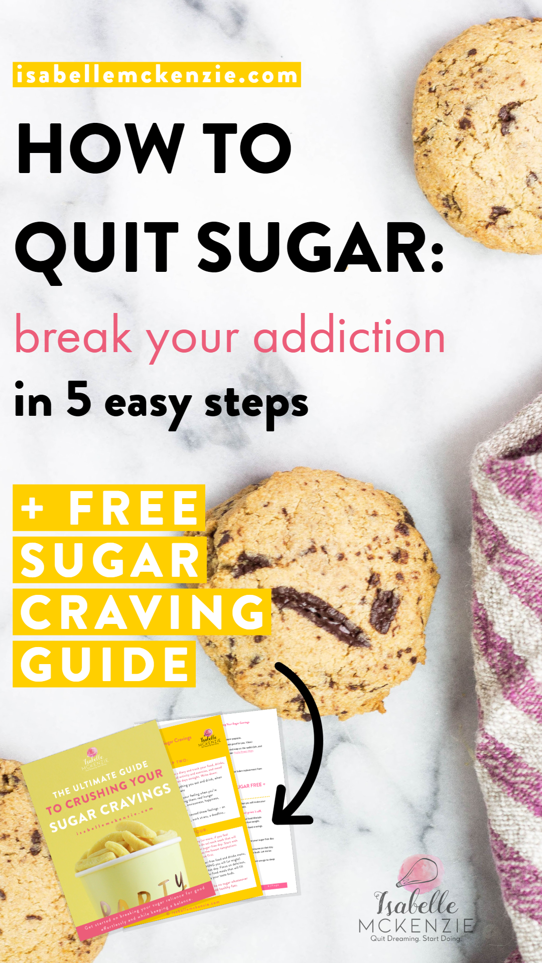 How to Quit Sugar: Break Your Addiction in 5 Easy Steps - Isabelle McKenzie