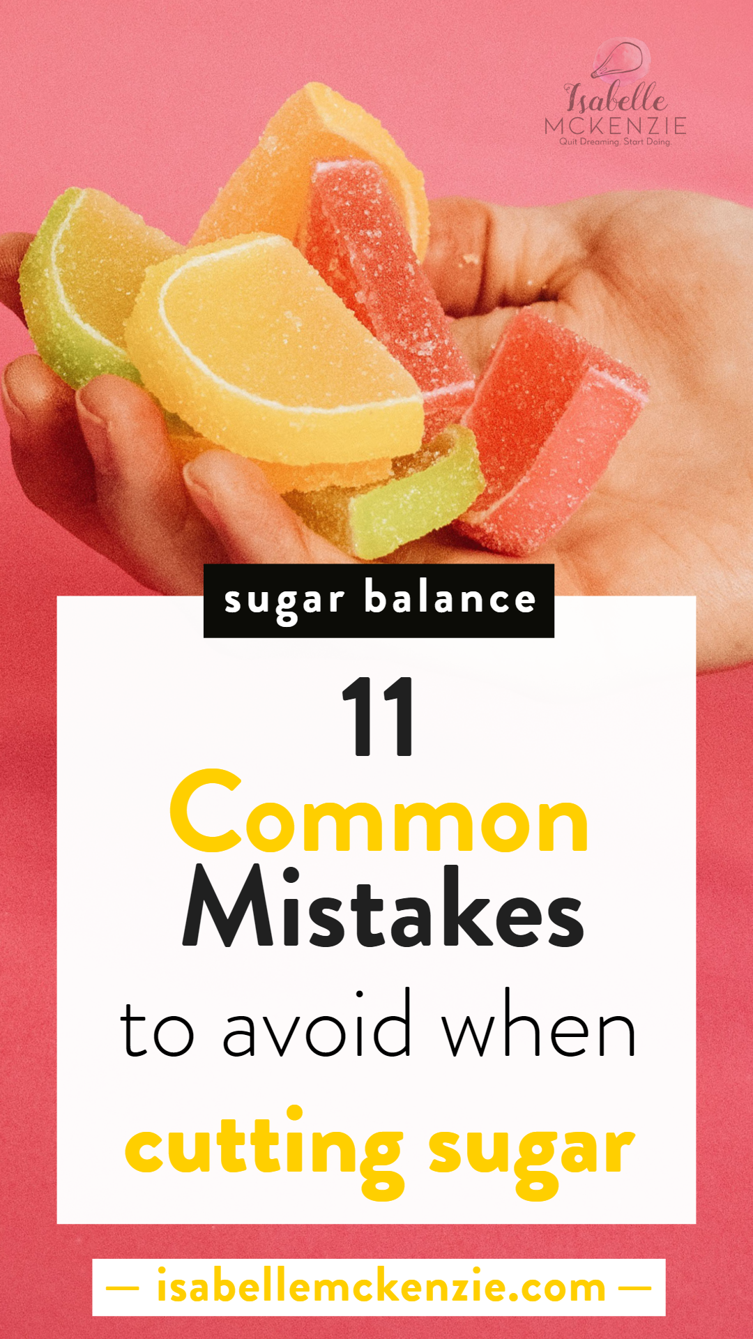 11 Common Mistakes to Avoid When Cutting Sugar - Isabelle McKenzie