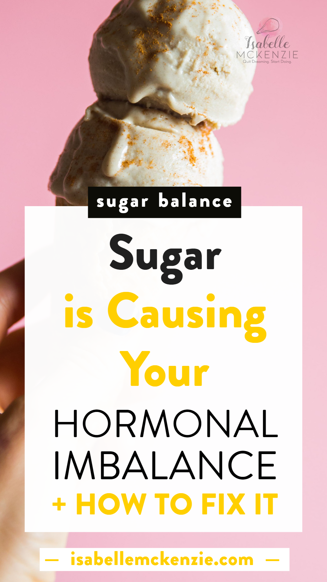 Sugar is Secretly Causing Your Hormonal Balances - How to Fix It - Isabelle McKenzie