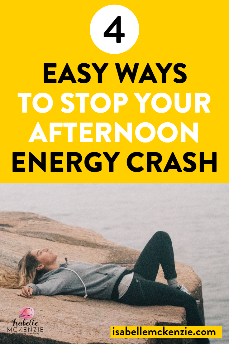 4 Easy Ways to Stop Your Afternoon Energy Crash - Isabelle McKenzie