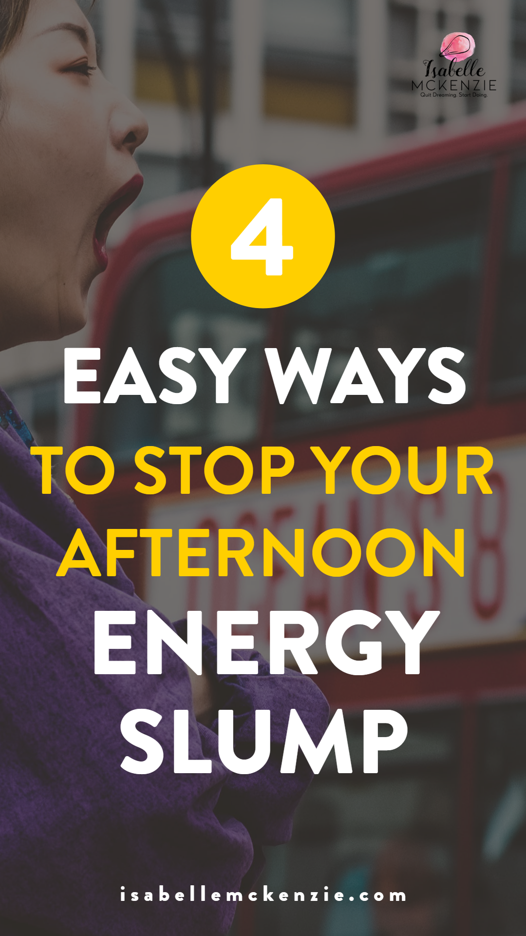 4 Easy Ways to Stop Your Afternoon Energy Slump - Isabelle McKenzie