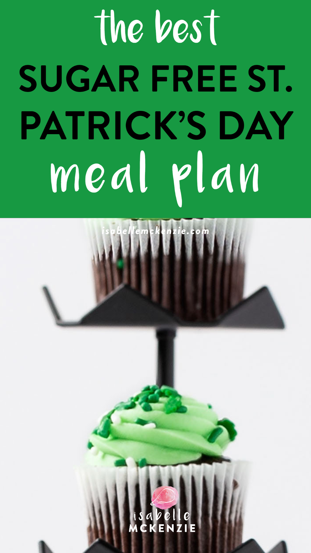 The Best Sugar Free Low Sugar St Patrick's Day Recipes + Free Menu Plan