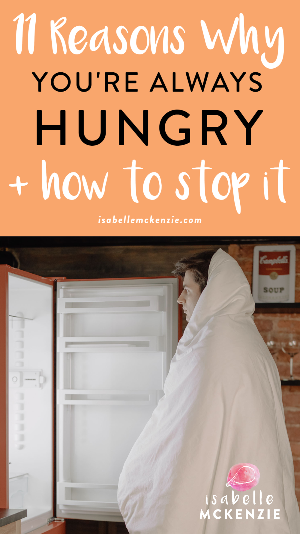 Why Am I Always Hungry?! + How To Stop It — Isabelle Mckenzie