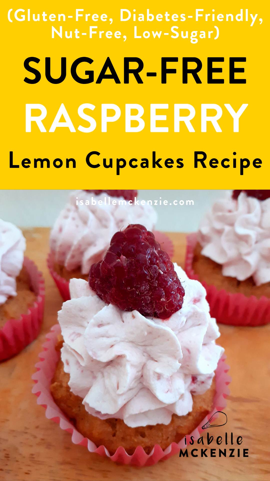 SugarFree Raspberry Lemon Cupcakes (GlutenFree, DiabetesFriendly