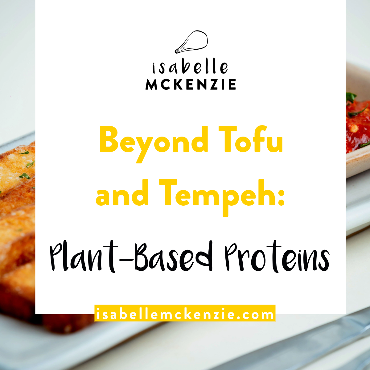 Beyond Tofu and Tempeh: The Next Generation of Plant-Based Proteins