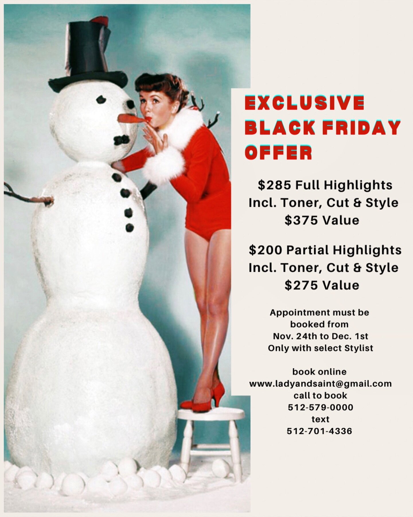 🎄 Exclusive Black Friday Offer 🎄
.
Take advantage of this deal now because it goes away as of Dec. 1st. 
.
$285 for Full Highlights, Toner, Cut and Style 
.
$200 for Partial Highlights, Toner, Cut and Style 
.
Don&rsquo;t get stuck with boring hair