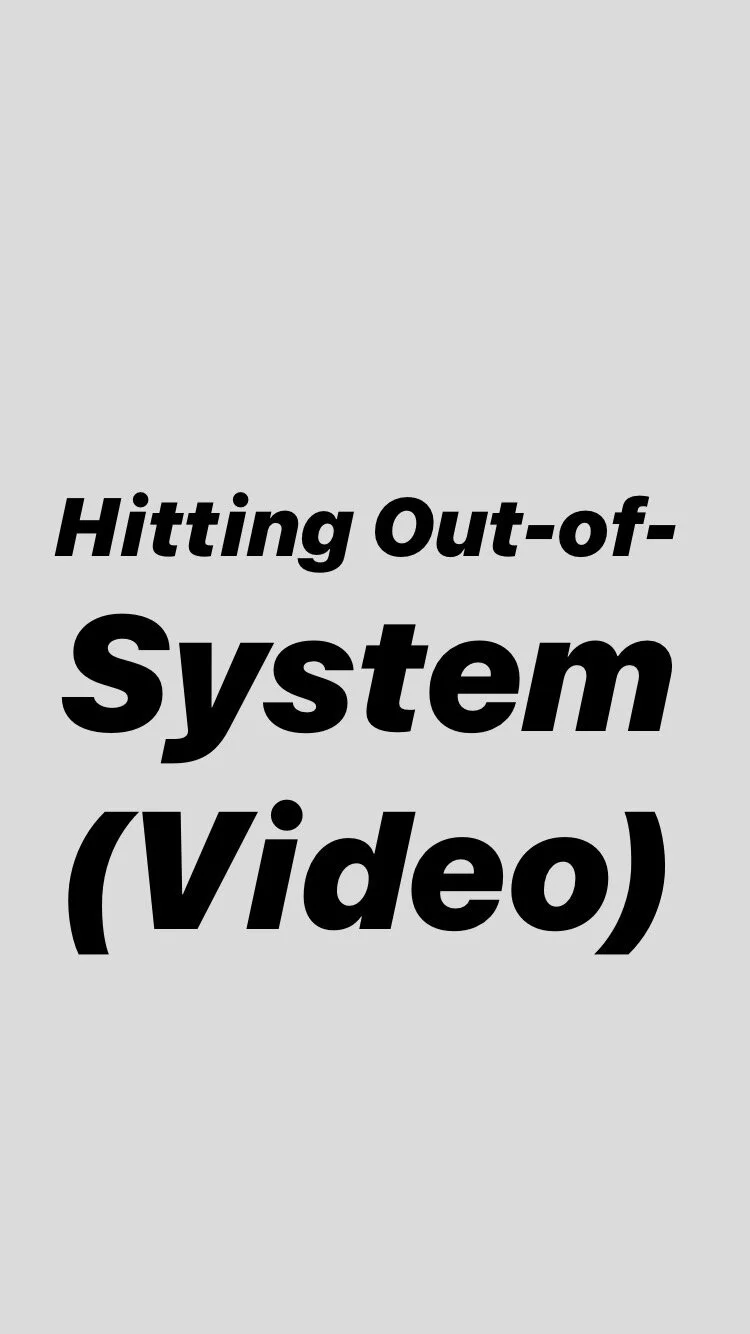 Hitting Attacking Out of System
