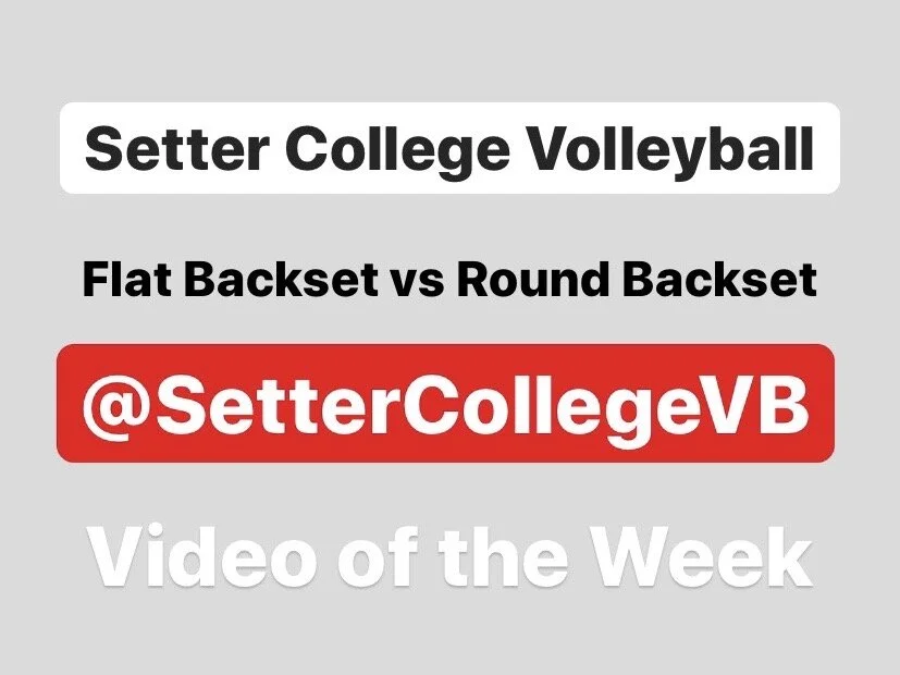 Volleyball Lesson #6 (Flat Backset vs Round Backset)