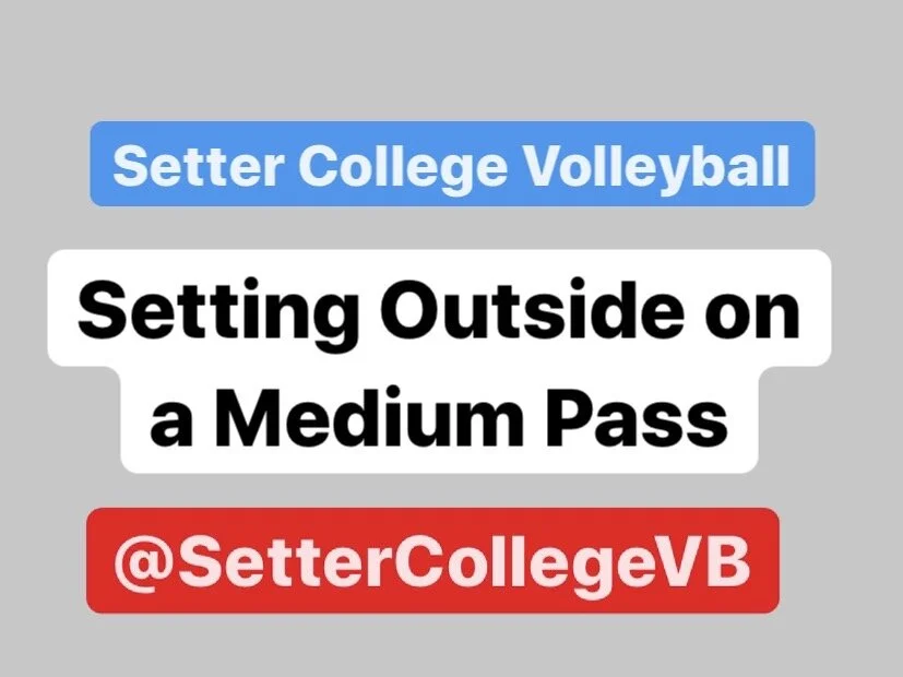 Volleyball Lesson #11 (Setting Medium Passes to the Outside) 