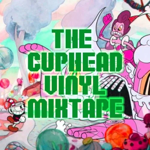 11½: The Cuphead Vinyl Mixtape